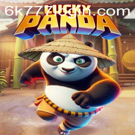Unveiling LuckyPanda: A New Era in Gaming with 6k777